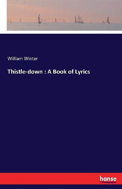 Thistle-down : A Book of Lyrics
