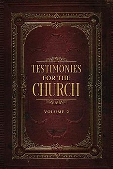 Testimonies for the Church Volume 2