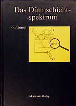 Das Dünnschichtspektrum. Ein Zugang von den Grundlagen zur Spezialliteratur