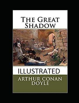 The Great Shadow Illustrated