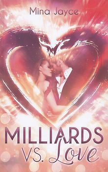 Milliards vs. Love - Mina Jayce [Paperback]