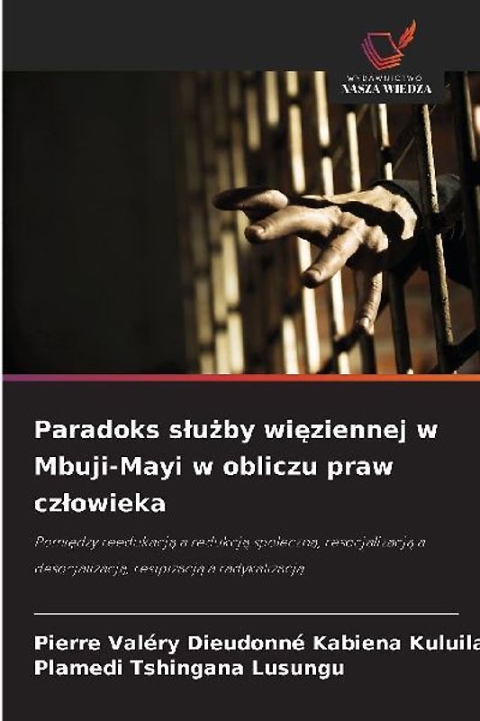 Paradoks s¿u¿by wi¿ziennej w Mbuji-Mayi w obliczu praw cz¿owieka