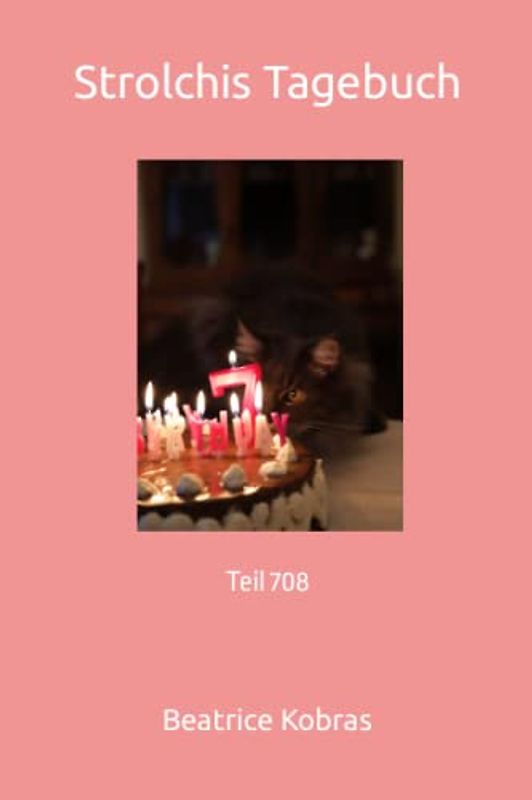 Strolchis Tagebuch: Teil 708