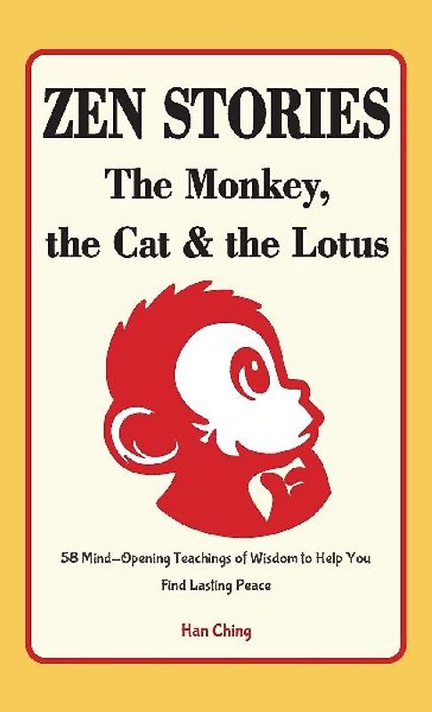 Zen Stories - The Monkey, the Cat and the Lotus