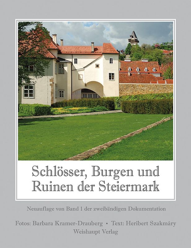 Schlösser, Burgen und Ruinen der Steiermark