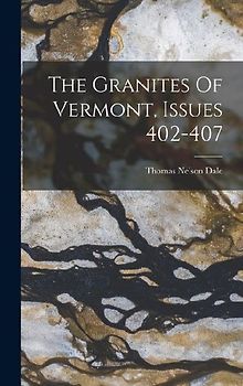 The Granites Of Vermont, Issues 402-407
