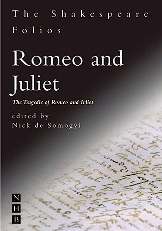Romeo and Juliet: The Tragedie of Romeo and Ivliet (The Shakespeare Folios)