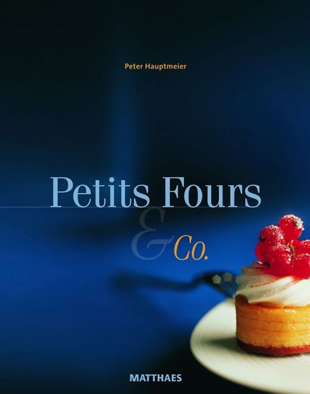 Petits Fours & CO.