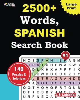 2500+ Words Spanish Search Book: Vol.1: 140 challenging and entertaining puzzles that will keep your mind sharp and engaged for hours