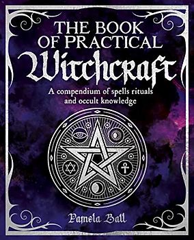 The Book of Practical Witchcraft (The Mystic Arts Handbooks)