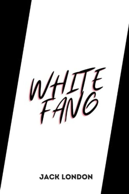 White Fang by jack london