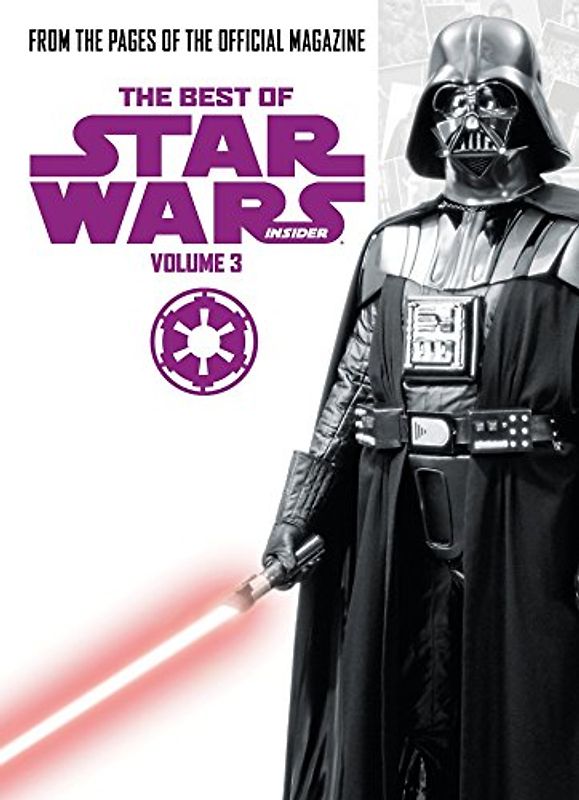 Star Wars: Best of Star Wars Insider Vol. 3