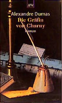 Memoiren eines Arztes / Die Gräfin von Charny. Roman