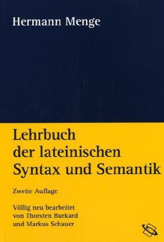 Repetitorium der lateinischen Syntax und Stilistik. Teil 1: Fragen. Teil 2: Antworten