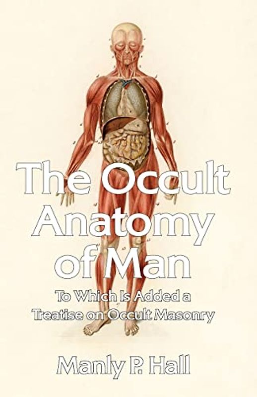 The Occult Anatomy of Man