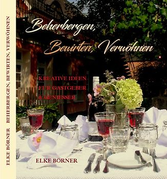 Beherbergen, Bewirten, Verwöhnen