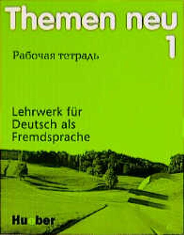Themen neu 1 - Ausgabe in drei Bänden. Lehrwerk für Deutsch als Fremdsprache