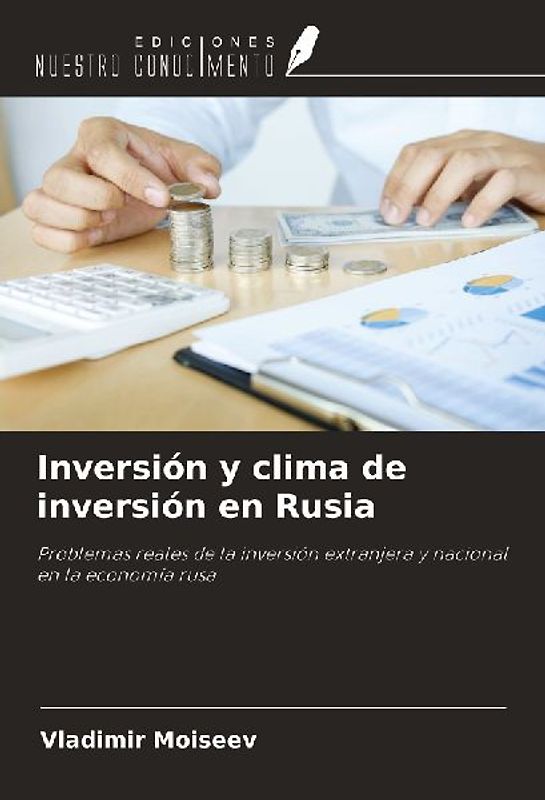 Inversión y clima de inversión en Rusia