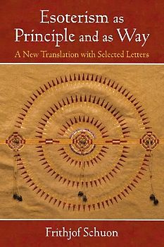 Esoterism as Principle and as Way