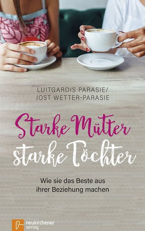 Starke Mütter - starke Töchter