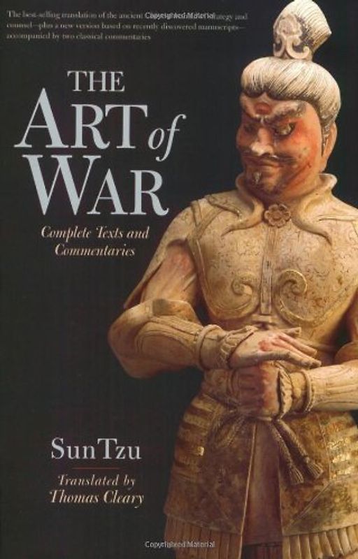 The Art of War: Complete Text and Commentaries: Complete Texts and Commentaries - Cleary, Thomas