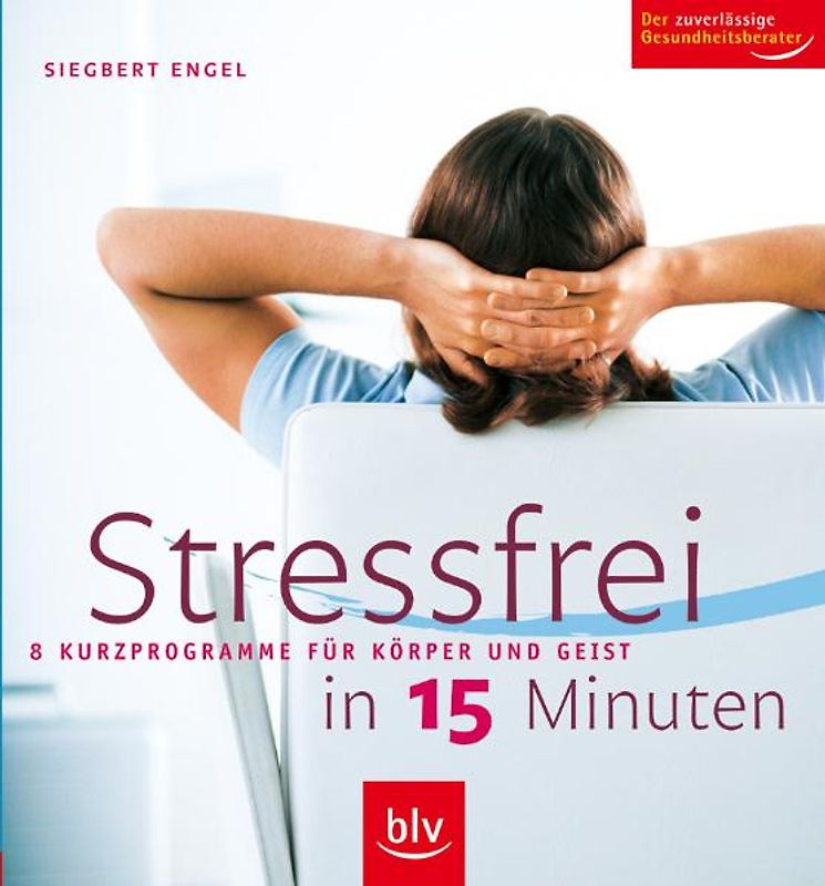 Stressfrei in 15 Minuten