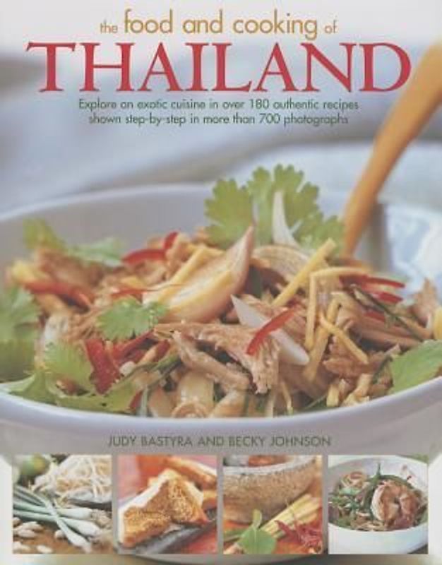 The Food and Cooking of Thailand
