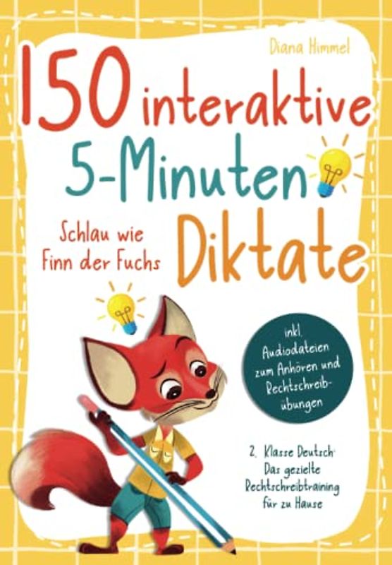 150 interaktive 5-Minuten Diktate - 2. Klasse Deutsch