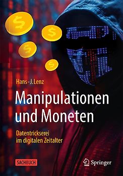Manipulationen und Moneten – Datentrickserei im digitalen Zeitalter