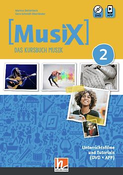 MusiX 2 (Ausgabe ab 2019) Unterrichtsfilme und Tutorials