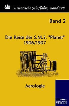 Die Reise der S.M.S. "Planet" 1906/1907