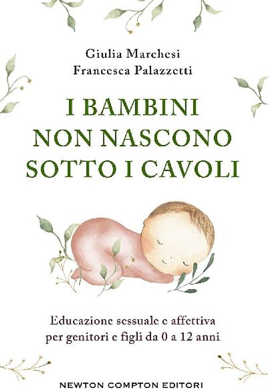 I bambini non nascono sotto i cavoli