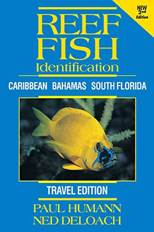 Reef Fish Identification - Travel Edition - 2nd Edition