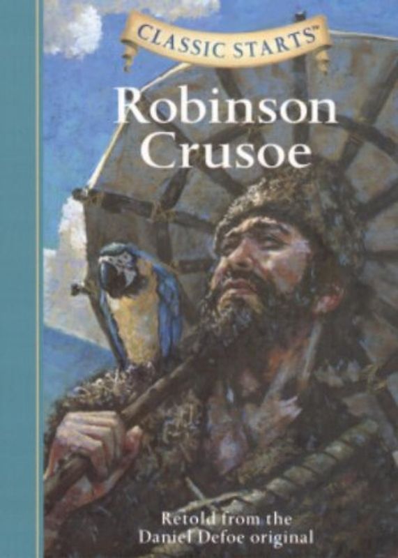 Classic Starts: Robinson Crusoe: Retold from the Daniel Defoe Original