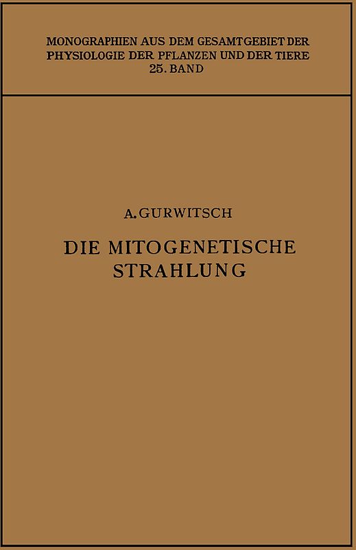 Die Mitogenetische Strahlung