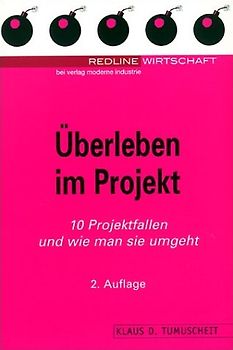 Überleben im Projekt. 10 Projektfallen und wie man sie umgeht