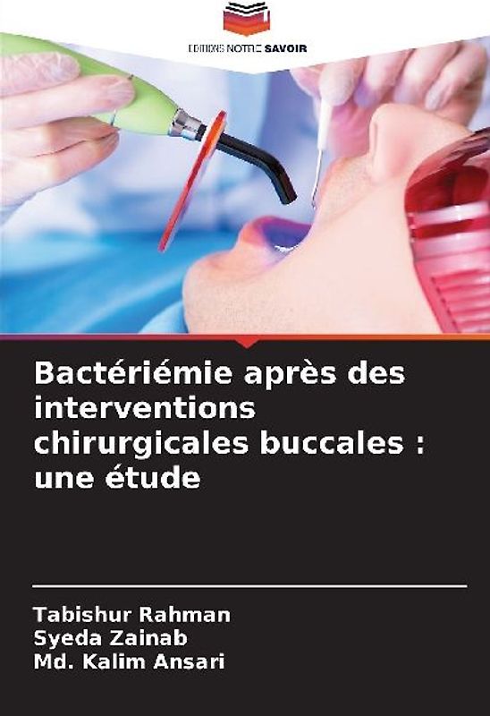 Bactériémie après des interventions chirurgicales buccales : une étude