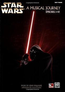 Star Wars®: A Musical Journey (Music from Episodes I - VI)
