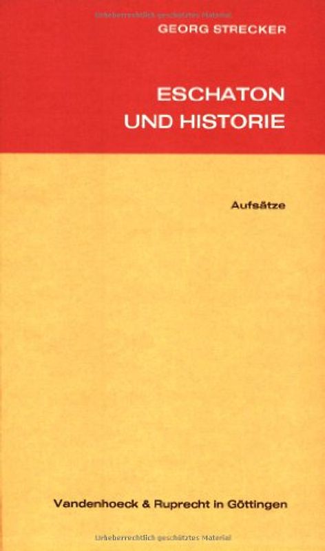 Eschaton und Historie. Aufsätze