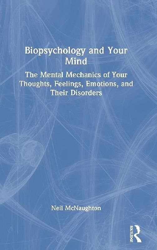 Biopsychology & Your Mind