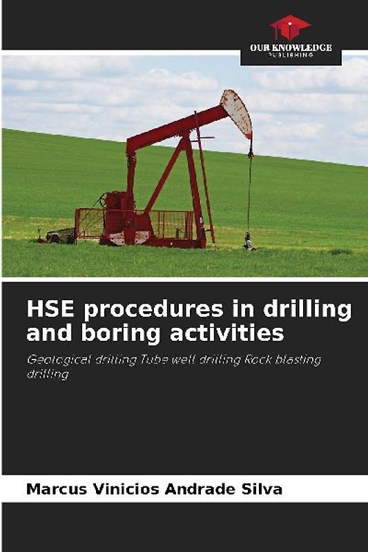 HSE procedures in drilling and boring activities