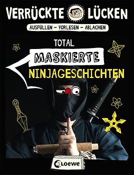 Verrückte Lücken - Total maskierte Ninjageschichten