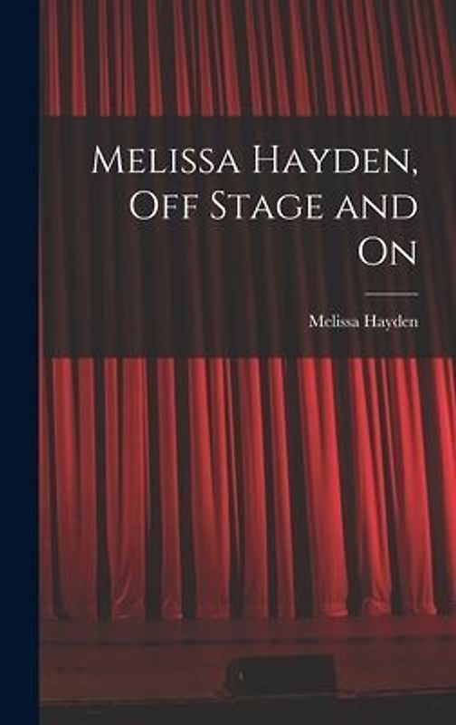 Melissa Hayden, off Stage and On
