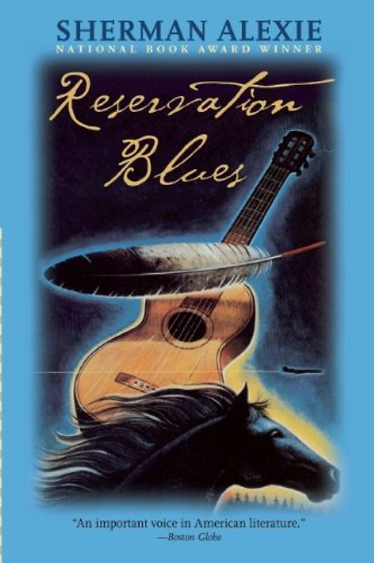 Reservation Blues - Sherman Alexie