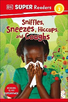 DK Super Readers Level 2 Sniffles, Sneezes, Hiccups, and Coughs
