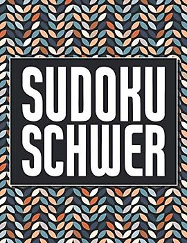 Sudoku Schwer: Sudoku Rätselheft für Erwachsene in der Schwierigkeitsstufe Schwer - Geschenkidee für Rätsel-Verrückte zu Weihnachten oder Geburtstag