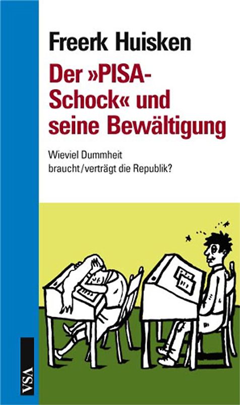 Der "Pisa-Schock" und seine Bewältigung