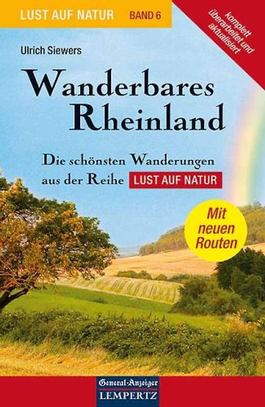 Lust auf Natur. Erlebnis Wandern / Wanderbares Rheinland