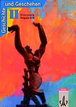 Geschichte und Geschehen - Sekundarstufe II / Ausgabe A/B