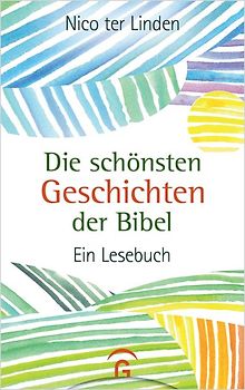Die schönsten Geschichten der Bibel